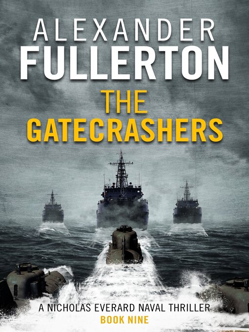 Title details for The Gatecrashers by Alexander Fullerton - Available